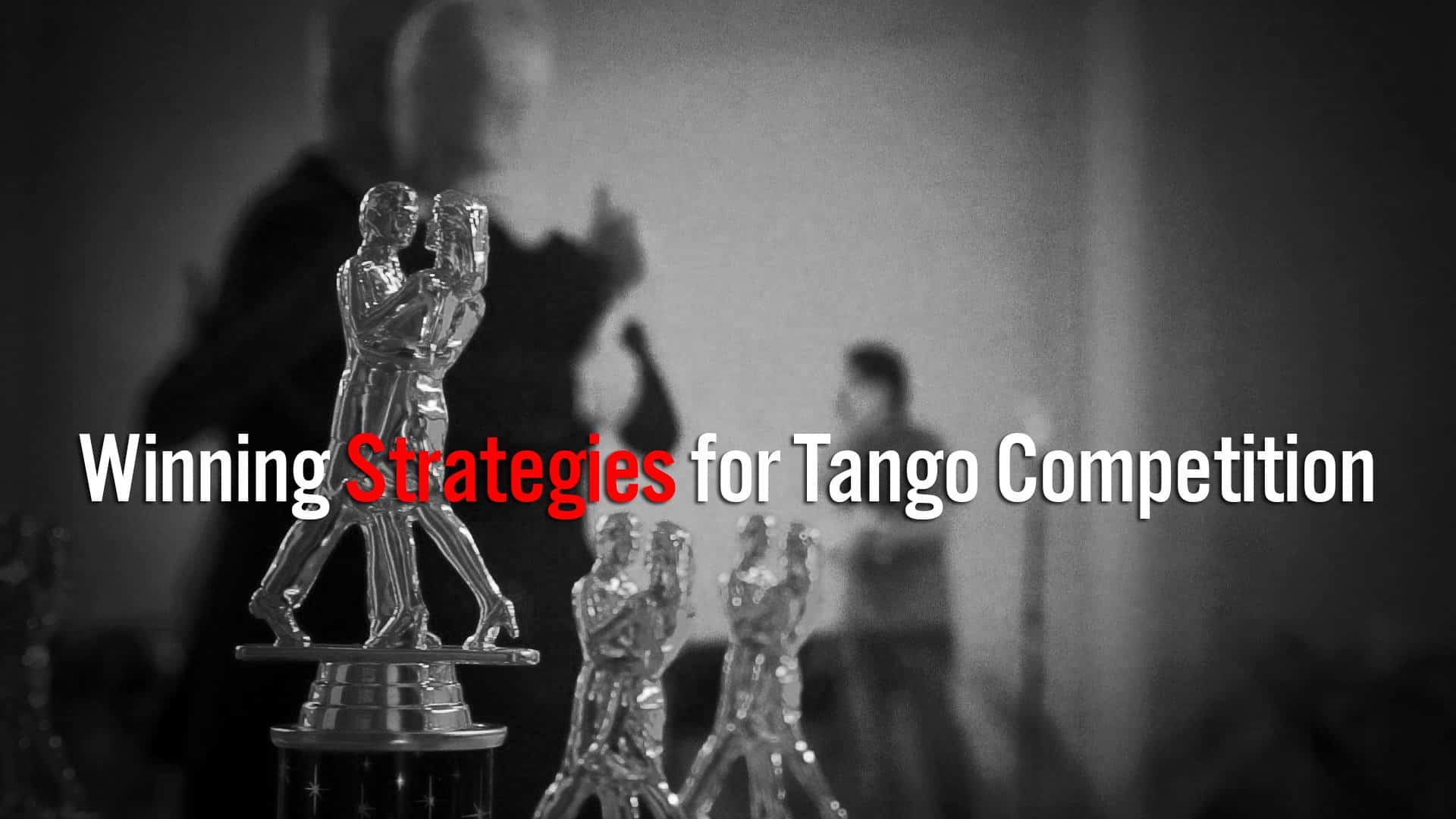 2017 SCTC Competition Guide: Part 4 – Winning Strategies for Tango Competition